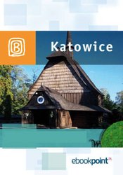 : Katowice. Miniprzewodnik - ebook