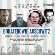 : Bohaterowie Auschwitz - audiobook