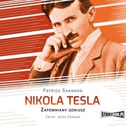 : Nikola Tesla. Zapomniany geniusz - audiobook