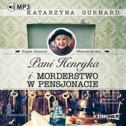 : Pani Henryka i morderstwo w pensjonacie - audiobook