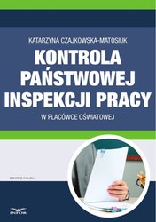 : Kontrola Państwowej Inspekcji Pracy w placówce oświatowej - ebook