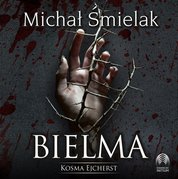 : Bielma. Kosma Ejcherst - audiobook