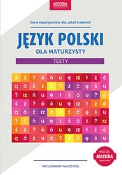 : Język polski dla maturzysty. Testy. eBook - ebook
