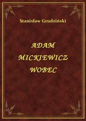 : Adam Mickiewicz Wobec - ebook