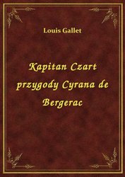 : Kapitan Czart Przygody Cyrana De Bergerac - ebook