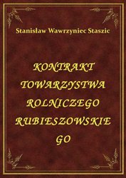 : Kontrakt Towarzystwa Rolniczego Rubieszowskiego - ebook