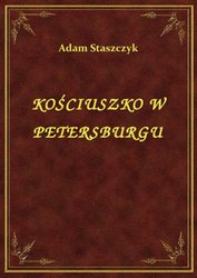 : Kościuszko W Petersburgu - ebook