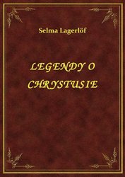 : Legendy o Chrystusie - ebook