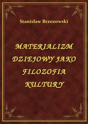 : Materializm Dziejowy Jako Filozofia Kultury - ebook