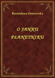 : O Janku Płanetniku - ebook