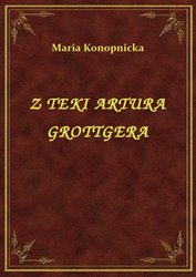 : Z Teki Artura Grottgera - ebook