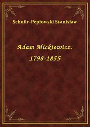 : Adam Mickiewicz. 1798-1855 - ebook