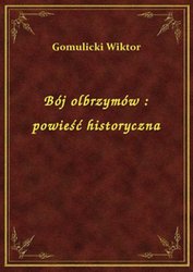 : Bój olbrzymów : powieść historyczna - ebook