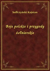 : Boje polskie i przygody żołnierskie - ebook
