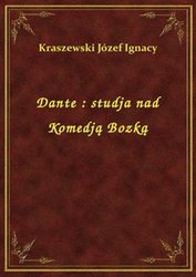 : Dante : studja nad Komedją Bozką - ebook