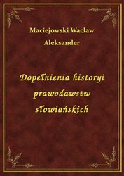 : Dopełnienia historyi prawodawstw słowiańskich - ebook