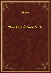 : Dzieła Platona T. 2. - ebook
