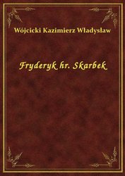 : Fryderyk hr. Skarbek - ebook