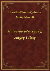 : Horacego ody, epody, satyry i listy - ebook