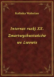: Internat ruski XX. Zmartwychwstańców we Lwowie - ebook