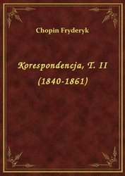 : Korespondencja, T. II (1840-1861) - ebook