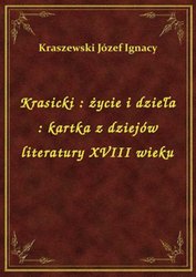 : Krasicki : życie i dzieła : kartka z dziejów literatury XVIII wieku - ebook