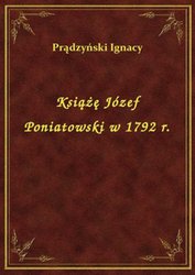 : Książę Józef Poniatowski w 1792 r. - ebook