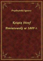 : Książę Józef Poniatowski w 1809 r. - ebook