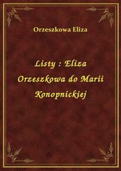 : Listy : Eliza Orzeszkowa do Marii Konopnickiej - ebook