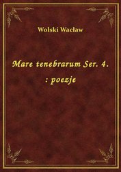 : Mare tenebrarum Ser. 4. : poezje - ebook