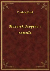 : Mazurek Szopena : nowella - ebook