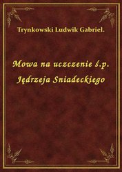 : Mowa na uczczenie ś.p. Jędrzeja Sniadeckiego - ebook
