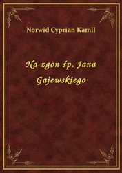 : Na zgon śp. Jana Gajewskiego - ebook