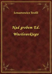 : Nad grobem Ed. Wasilewskiego - ebook
