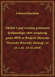 : Obchód 2-giej rocznicy powstania krakowskiego 1846 urządzony przez MTD w Brukseli (Notatka "Deutsche Brusseler Zeitung", nr 16 z dn. 24.II.1848) - ebook