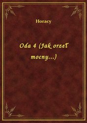 : Oda 4 (Jak orzeł mocny...) - ebook