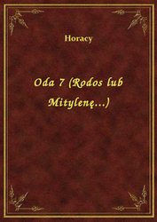 : Oda 7 (Rodos lub Mitylenę...) - ebook