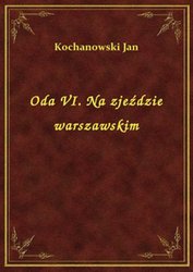 : Oda VI. Na zjeździe warszawskim - ebook