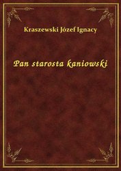 : Pan starosta kaniowski - ebook