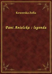 : Pani Anielska : legenda - ebook