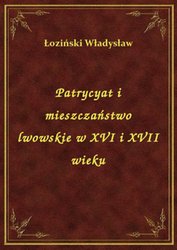 : Patrycyat i mieszczaństwo lwowskie w XVI i XVII wieku - ebook