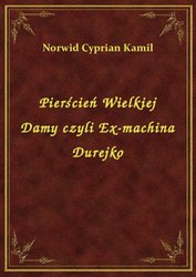 : Pierścień Wielkiej Damy czyli Ex-machina Durejko - ebook