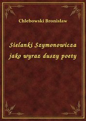 : Sielanki Szymonowicza jako wyraz duszy poety - ebook