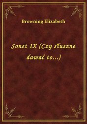 : Sonet IX (Czy słuszne dawać to...) - ebook