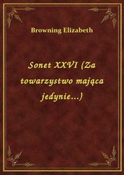 : Sonet XXVI (Za towarzystwo mająca jedynie...) - ebook