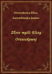 : Złote myśli Elizy Orzeszkowej - ebook