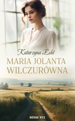 : Maria Jolanta Wilczurówna - ebook