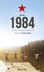 : Mój rok 1984 - ebook