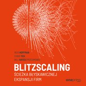 : Blitzscaling. Ścieżka błyskawicznej ekspansji firm - audiobook