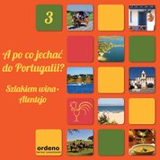 : A po co jechać do Portugalii? Szlakiem wina - Alentejo - ebook